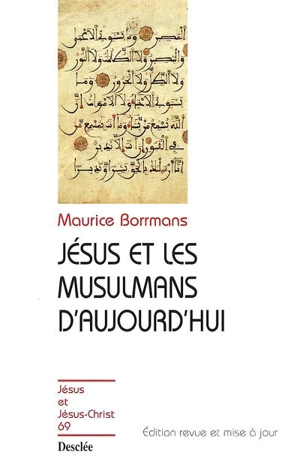 Jésus et les musulmans d'aujourd'hui - Maurice Borrmans