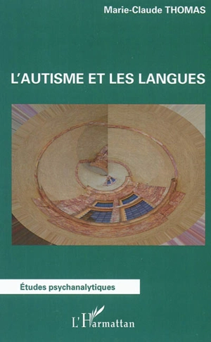 L'autisme et les langues - Marie-Claude Thomas