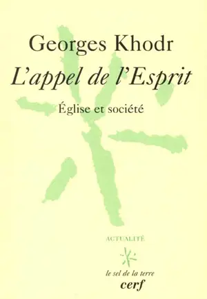 L'appel de l'Esprit : Eglise et société - Georges Khodr