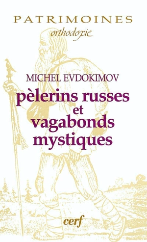 Pèlerins russes et vagabonds mystiques - Michel Evdokimov