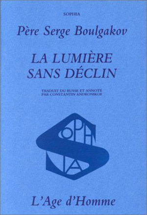 La lumière sans déclin - Sergueï Nikolaevitch Boulgakov