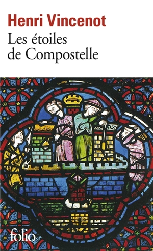 Les étoiles de Compostelle - Henri Vincenot