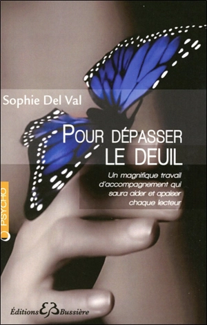 Pour dépasser le deuil - Sophie Del Val