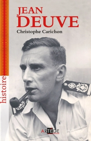 Jean Deuve : le seigneur de l'ombre : services secrets 1944-1978 - Christophe Carichon