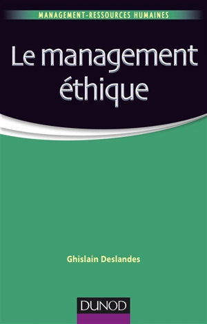 Le management éthique - Ghislain Deslandes