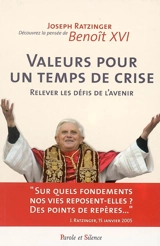 Valeurs pour un temps de crise : relever les défis de l'avenir - Benoît 16