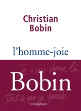 L'homme-joie - Christian Bobin