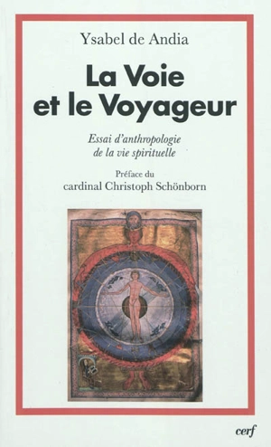 La voie et le voyageur : essai d'anthropologie de la vie spirituelle - Ysabel de Andia