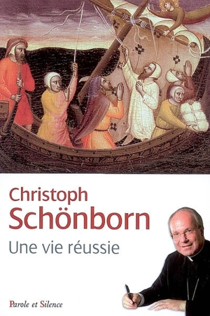 Une vie réussie - Christoph Schönborn