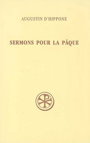Sermons pour la Pâque - Augustin