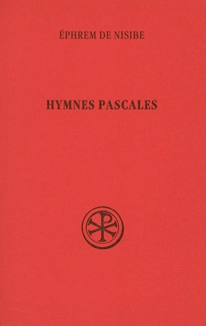 Hymnes pascales - Ephrem