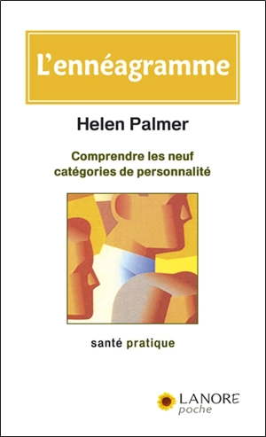 L'ennéagramme : comprendre les neuf catégories de personnalité - Helen Palmer