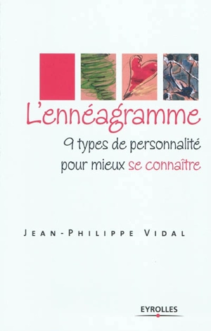 L'ennéagramme : 9 types de personnalité pour mieux se connaître - Jean-Philippe Vidal