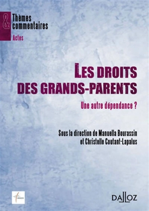 Les droits des grands-parents : une autre dépendance ?