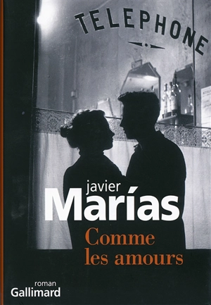 Comme les amours - Javier Marias