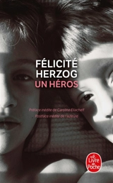 Un héros - Félicité Herzog