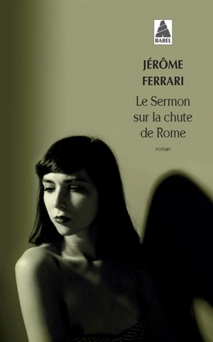 Le sermon sur la chute de Rome - Jérôme Ferrari