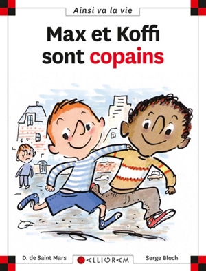 Max et Koffi sont copains - Dominique de Saint-Mars