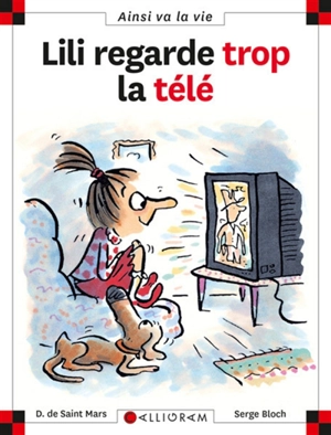 Lili regarde trop la télé - Dominique de Saint-Mars