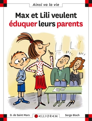 Max et Lili veulent éduquer leurs parents - Dominique de Saint-Mars