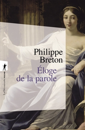 Eloge de la parole - Philippe Breton