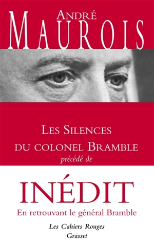 Les silences du colonel Bramble. En retrouvant le général Bramble - André Maurois