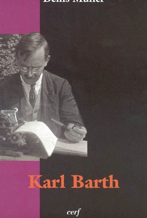 Karl Barth - Denis Müller