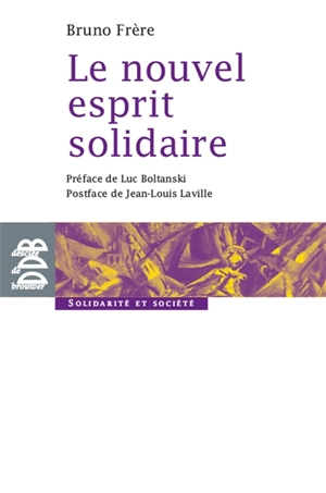 Le nouvel esprit solidaire - Bruno Frère
