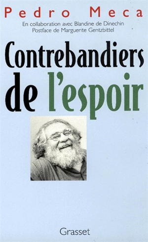 Contrebandiers de l'espoir - Pedro de Meca