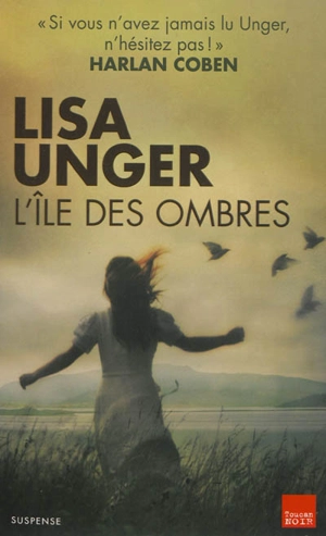 L'île des ombres : suspense - Lisa Unger