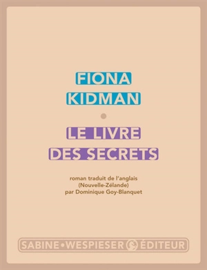 Le livre des secrets - Fiona Kidman