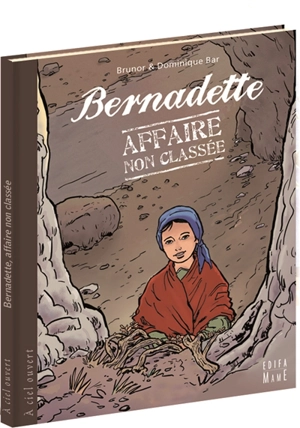 Bernadette, affaire non classée - Brunor