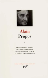 Propos : 1906-1936. Vol. 1 - Alain