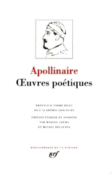 Oeuvres poétiques complètes - Guillaume Apollinaire