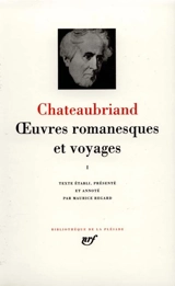 Oeuvres romanesques et voyages. Vol. 1 - François René de Chateaubriand