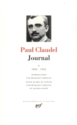Journal. Vol. 1. 1904-1932 - Paul Claudel