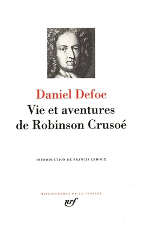 Romans. Vol. 1. Vie et aventures de Robinson Crusoé - Daniel Defoe