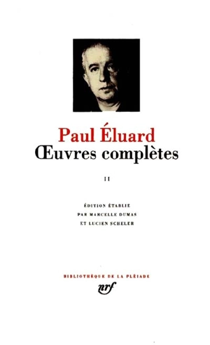 Oeuvres complètes. Vol. 2 - Paul Eluard