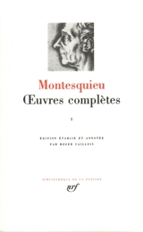 Oeuvres complètes. Vol. 1 - Charles-Louis de Secondat Montesquieu