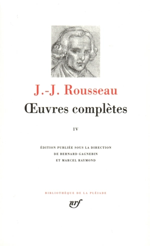 Oeuvres complètes. Vol. 4 - Jean-Jacques Rousseau