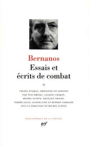 Essais et écrits de combat. Vol. 2 - Georges Bernanos