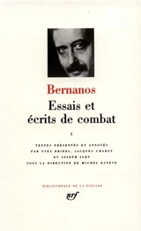 Essais et écrits de combat. Vol. 1. La Grande peur des bien-pensants - Georges Bernanos