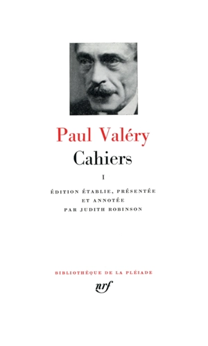 Cahiers. Vol. 1 - Paul Valéry