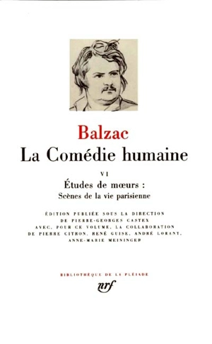 La Comédie humaine. Vol. 6. Etudes et moeurs, scènes de la vie parisienne - Honoré de Balzac