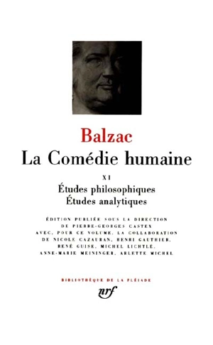 La Comédie humaine. Vol. 11. Oeuvres philosophiques, études analytiques - Honoré de Balzac