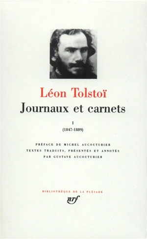 Journaux et carnets. Vol. 1. 1847-1889 - Léon Tolstoï