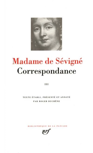 Correspondance. Vol. 3. Septembre 1680-avril 1696 - Marie de Rabutin-Chantal Sévigné