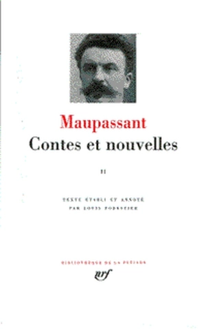 Contes et nouvelles. Vol. 2. 1884-1893 - Guy de Maupassant