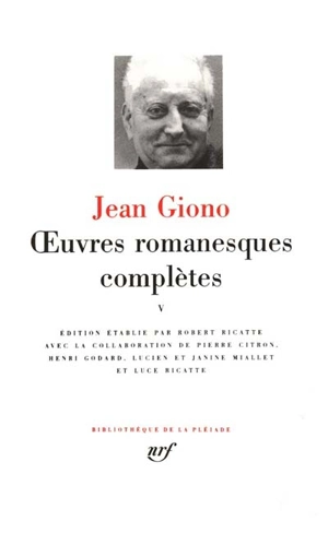 Oeuvres romanesques complètes. Vol. 5 - Jean Giono