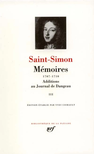Mémoires. Vol. 3. 1707-1710 - Louis de Rouvroy duc de Saint-Simon